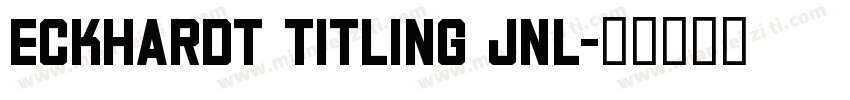 Eckhardt Titling JNL字体转换